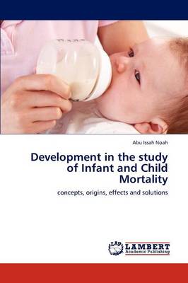 Development in the Study of Infant and Child Mortality (Paperback)