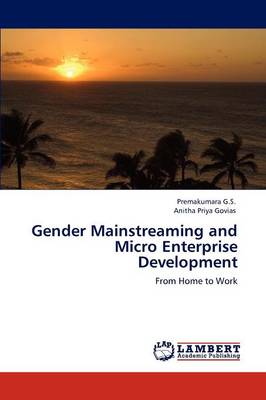 Gender Mainstreaming and Micro Enterprise Development (Paperback)