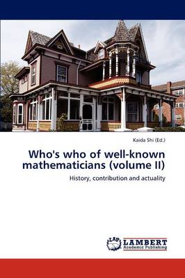 Who's Who of Well-Known Mathematicians (Volume II) (Paperback)