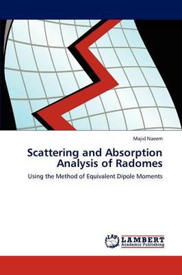 Scattering and Absorption Analysis of Radomes (Paperback)
