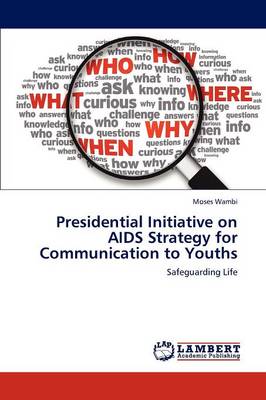 Presidential Initiative on AIDS Strategy for Communication to Youths (Paperback)