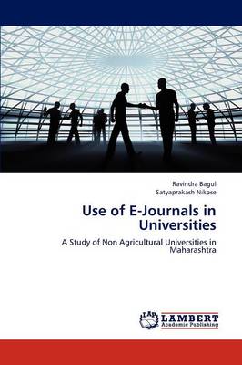 Use of E-Journals in Universities (Paperback)