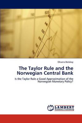 The Taylor Rule and the Norwegian Central Bank (Paperback)