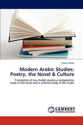 Modern Arabic Studies: Poetry, the Novel & Culture (Paperback)
