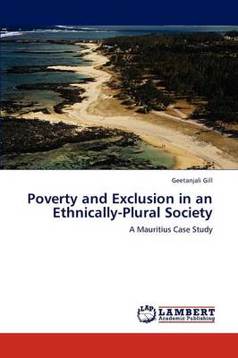 Poverty and Exclusion in an Ethnically-Plural Society (Paperback)