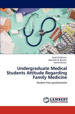 Undergraduate Medical Students Attitude Regarding Family Medicine (Paperback)