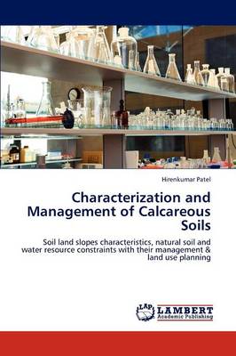 Characterization and Management of Calcareous Soils (Paperback)