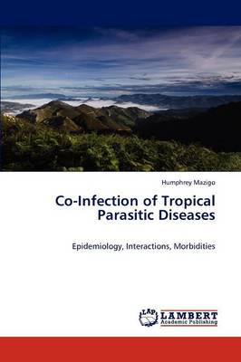 Co-Infection of Tropical Parasitic Diseases (Paperback)