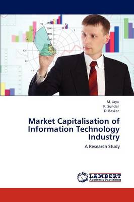 Market Capitalisation of Information Technology Industry (Paperback)