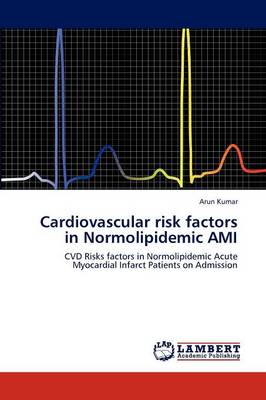 Cardiovascular Risk Factors in Normolipidemic Ami (Paperback)