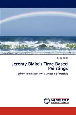 Jeremy Blake's Time-Based Paintings (Paperback)