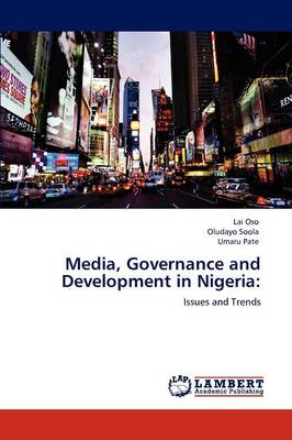 Media, Governance and Development in Nigeria (Paperback)