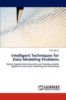 Intelligent Techniques for Data Modeling Problems (Paperback)
