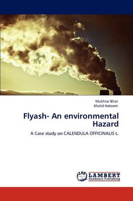 Flyash- An Environmental Hazard (Paperback)