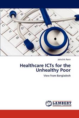 Healthcare Icts for the Unhealthy Poor (Paperback)