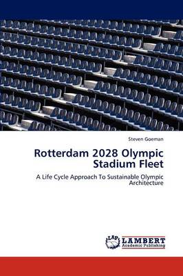 Rotterdam 2028 Olympic Stadium Fleet (Paperback)