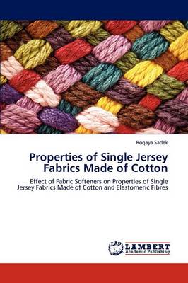 Properties of Single Jersey Fabrics Made of Cotton (Paperback)
