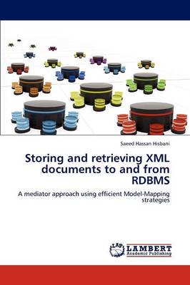 Storing and Retrieving XML Documents to and from RDBMS (Paperback)