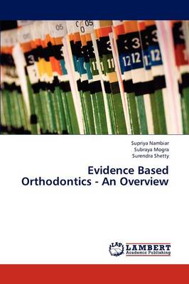 Evidence Based Orthodontics - An Overview (Paperback)