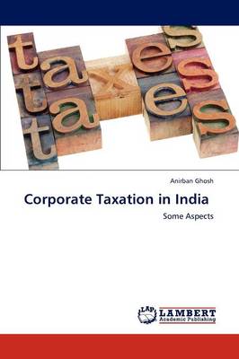 Corporate Taxation in India (Paperback)