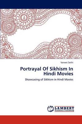 Portrayal of Sikhism in Hindi Movies (Paperback)