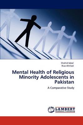 Mental Health of Religious Minority Adolescents in Pakistan (Paperback)