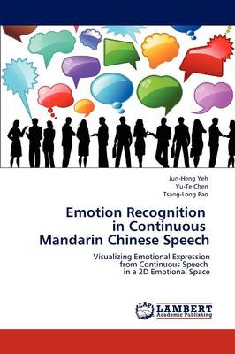 Emotion Recognition in Continuous Mandarin Chinese Speech (Paperback)