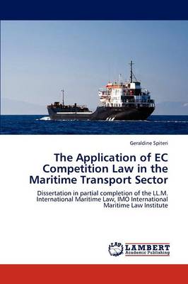 The Application of EC Competition Law in the Maritime Transport Sector (Paperback)