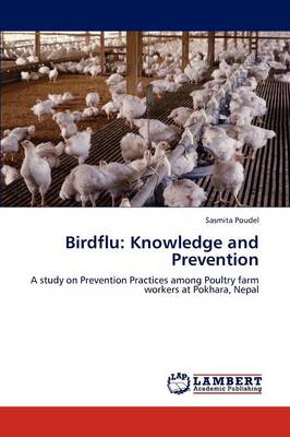Birdflu: Knowledge and Prevention (Paperback)