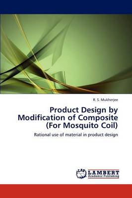 Product Design by Modification of Composite (for Mosquito Coil) (Paperback)