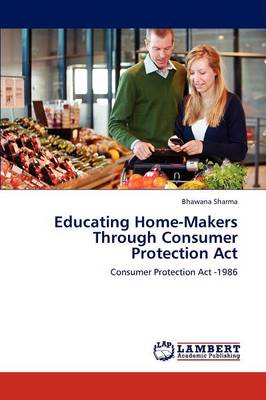 Educating Home-Makers Through Consumer Protection ACT (Paperback)