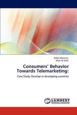Consumers' Behavior Towards Telemarketing (Paperback)