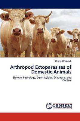 Arthropod Ectoparasites of Domestic Animals (Paperback)