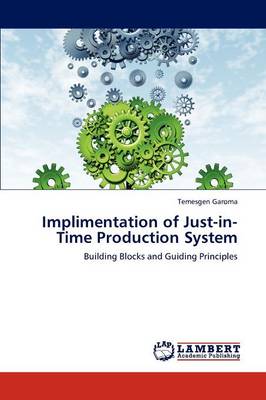 Implimentation of Just-In-Time Production System (Paperback)