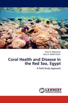 Coral Health and Disease in the Red Sea, Egypt (Paperback)