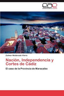 Nacion, Independencia y Cortes de Cadiz (Paperback)