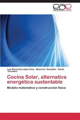 Cocina Solar, Alternativa Energetica Sustentable (Paperback)