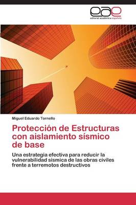 Proteccion de Estructuras Con Aislamiento Sismico de Base (Paperback)
