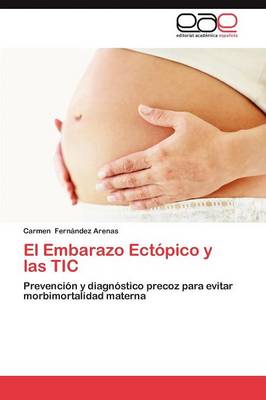 El Embarazo Ectopico y Las Tic (Paperback)