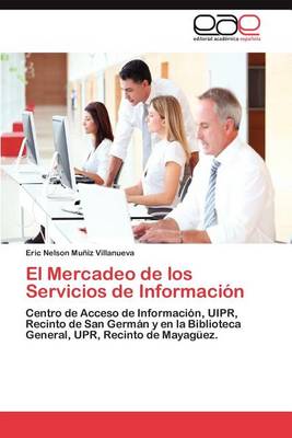 El Mercadeo de Los Servicios de Informacion (Paperback)