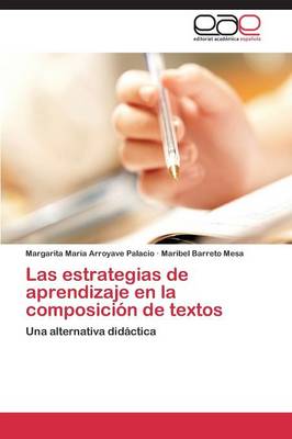 Las Estrategias de Aprendizaje En La Composicion de Textos (Paperback)