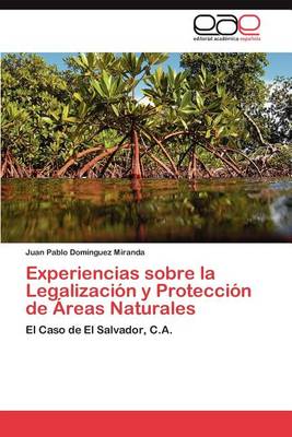 Experiencias Sobre La Legalizacion y Proteccion de Areas Naturales (Paperback)