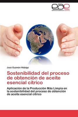 Sostenibilidad del Proceso de Obtencion de Aceite Esencial Citrico (Paperback)
