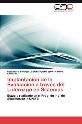 Implantacion de La Evaluacion a Traves del Liderazgo En Sistemas (Paperback)