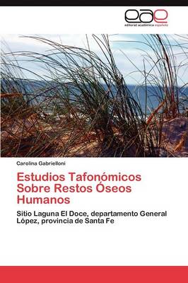 Estudios Tafonomicos Sobre Restos Oseos Humanos (Paperback)