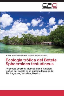 Ecologia Trofica del Botete Sphoeroides Testudineus (Paperback)