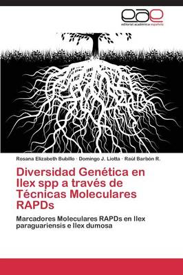 Diversidad Genetica En Ilex Spp a Traves de Tecnicas Moleculares Rapds (Paperback)