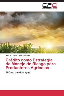 Credito Como Estrategia de Manejo de Riesgo Para Productores Agricolas (Paperback)