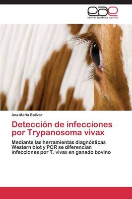 Deteccion de Infecciones Por Trypanosoma Vivax (Paperback)