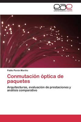 Conmutacion Optica de Paquetes (Paperback)